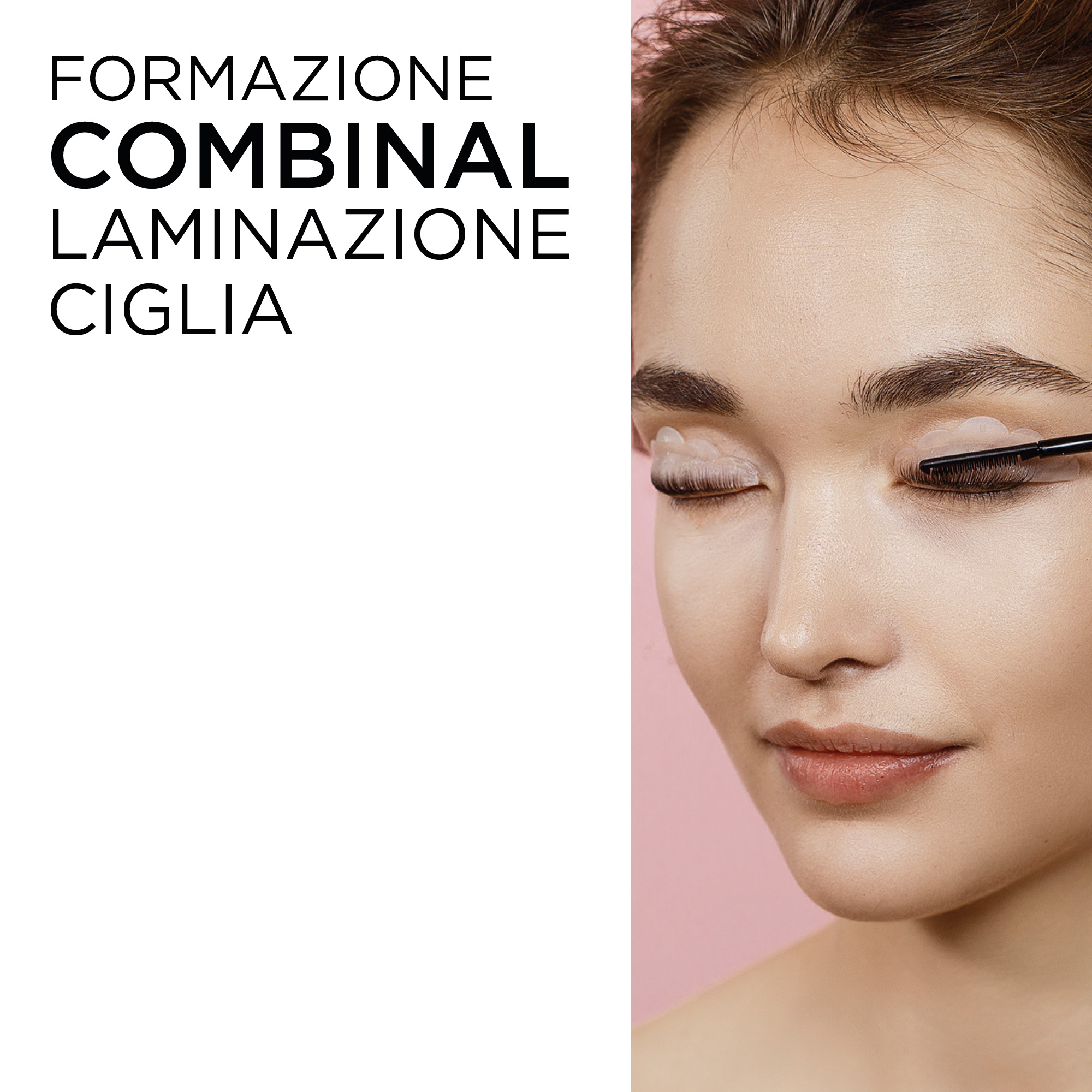 Formazione Combinal: Laminazione Ciglia