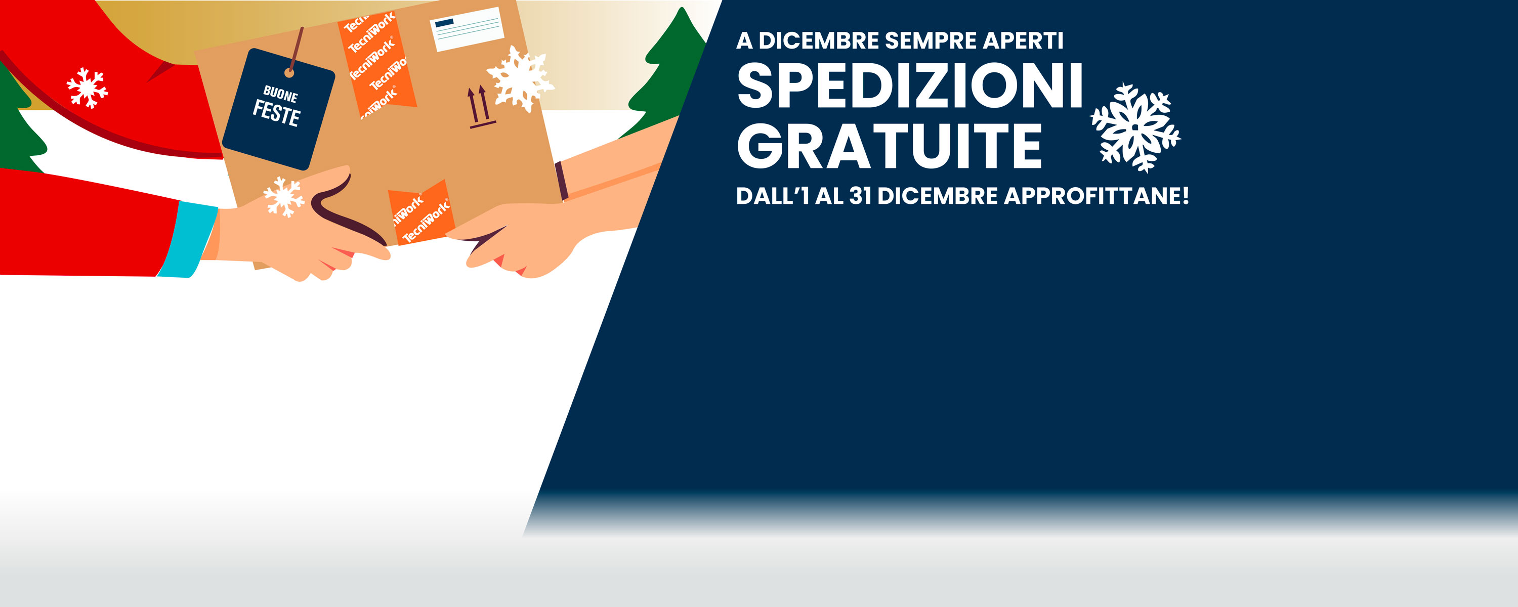 Aperti a Dicembre + Spedizioni Gratis